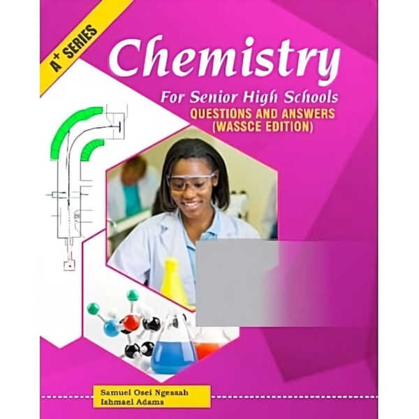 A plus Chemistry for Senior High School (Questions and Answers)