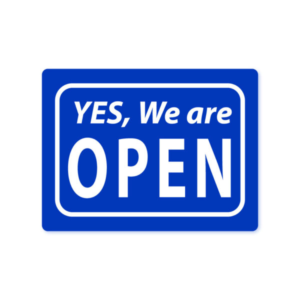 yes, we are open sign