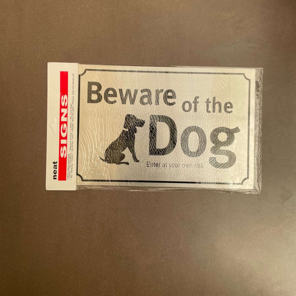 ‘Beware of Dog’ Warning Signs